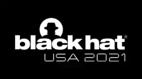 Black Hat USA 2021 Cybersecurity Conference Live Updates